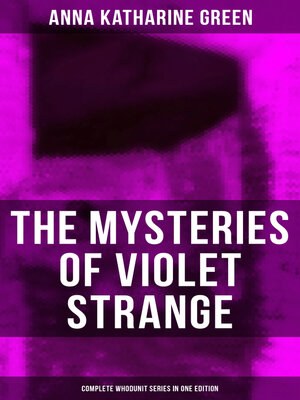 cover image of The Mysteries of Violet Strange--Complete Whodunit Series in One Edition